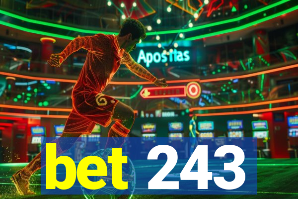 bet 243